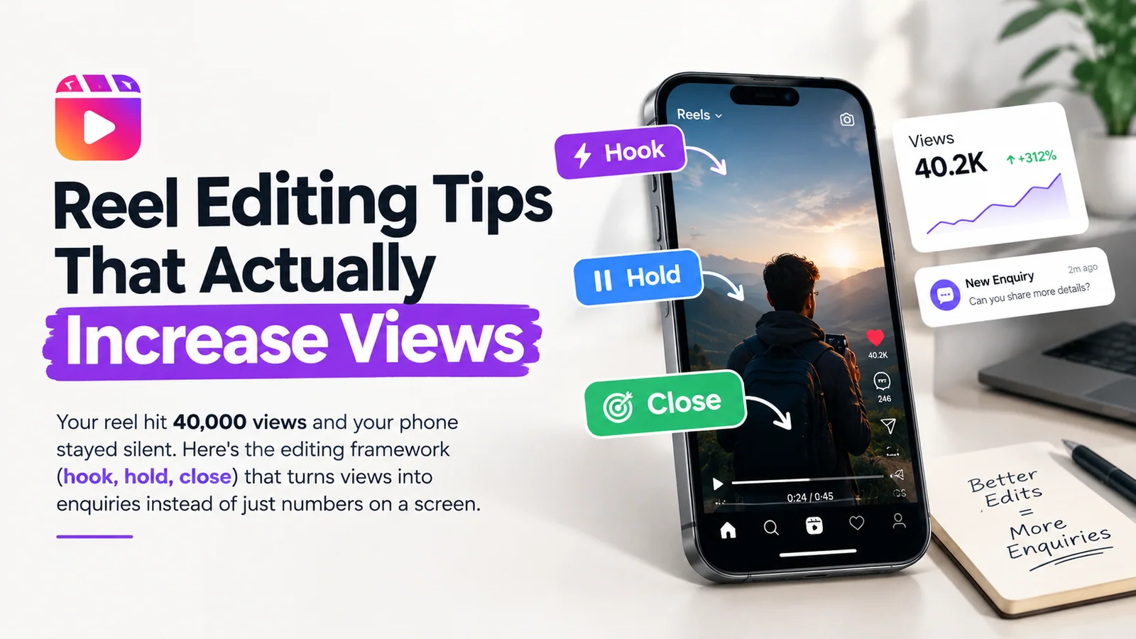Reel Editing Tips That Actually Increase Views